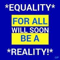 Enakost za vse bo kmalu resničnost ...