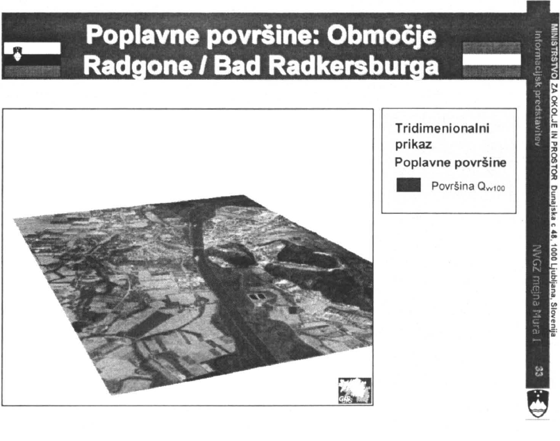 				Slika 5: Poplavne povr&scaron;ine Mure v območju G.Radgone/Bad Radkesburga.			