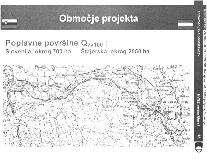 				Slika 10: Projektno območje - HQ 100 poplavne povr&scaron;ine (stanje 1982)			