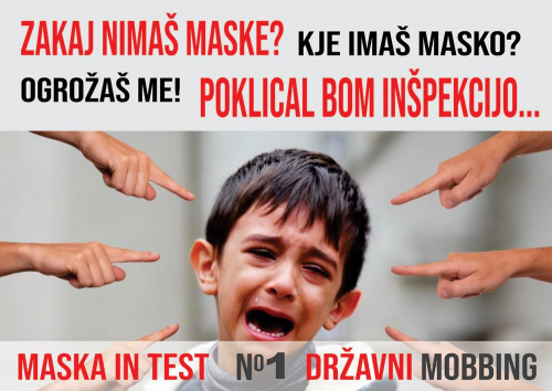 MOBBING: MASKE IN HITRI ANTIGENSKI TESTI, DISTANCA, OMEJITEV GIBANJA, ZMEDENA PRAVILA, NEJASNI ODLOKI, RAZLIČNA PRAVILA V RAZLIČNIH KRAJIH ENE DRŽAVE ...