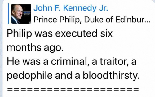 Princ Filip, Vojvoda Edinburški je bil ekzekutiran pred šestimi meseci... bil je kriminalec, izdajalec, pedofil in pil je otroško kri