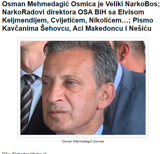 				Slobodan Vasković razkrije nove temne skrivnosti spornega dirrektorja OSA Osmana Mehmedagića Osmice. (Foto: Posnetek zaslona- SlobodanVaskovicblog)			