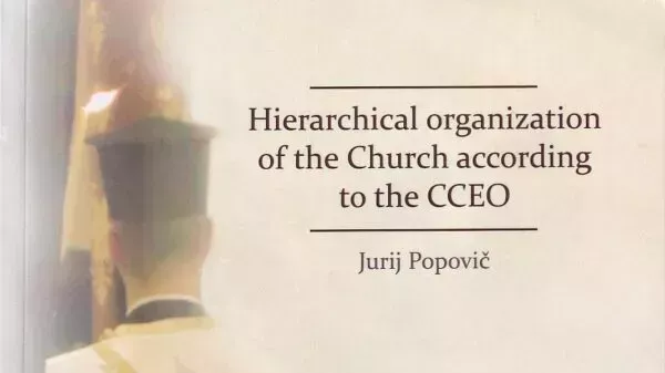 Jurij Popovič: Hierarchical organization of the Church according to the CCEO