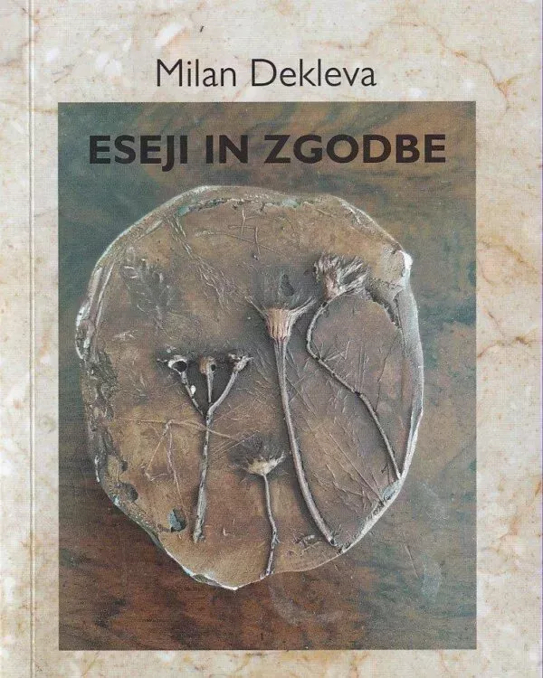 Milan Dekleva: Eseji in zgodbe