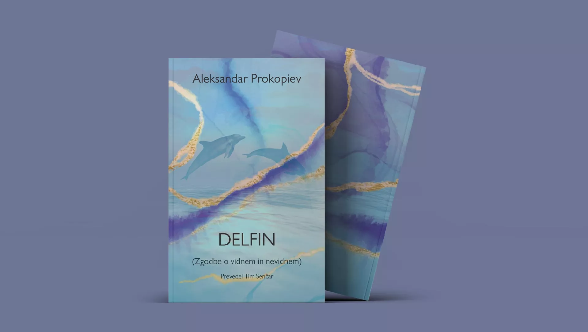 Aleksandar Prokopiev: Delfin : zgodbe o vidnem in nevidnem
