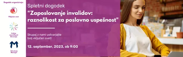 Webinar: Zaposlovanje oseb z invalidnostjo: raznolikost za poslovno uspešnost