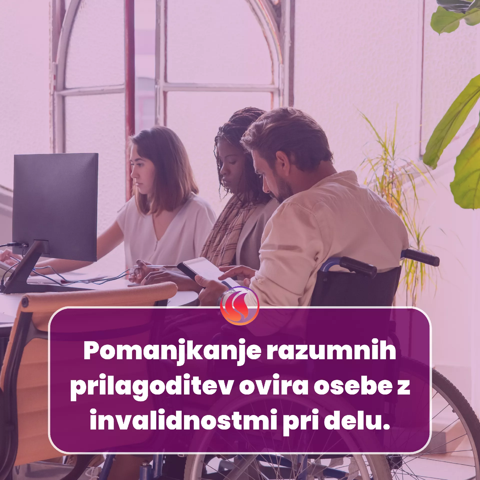 Pomanjkanje razumnih prilagoditev ovira osebe z invalidnostmi pri delu.