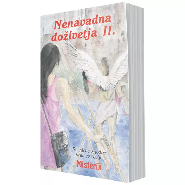 Nenavadna doživetja II. (resnične zgodbe bralcev revije Misteriji)