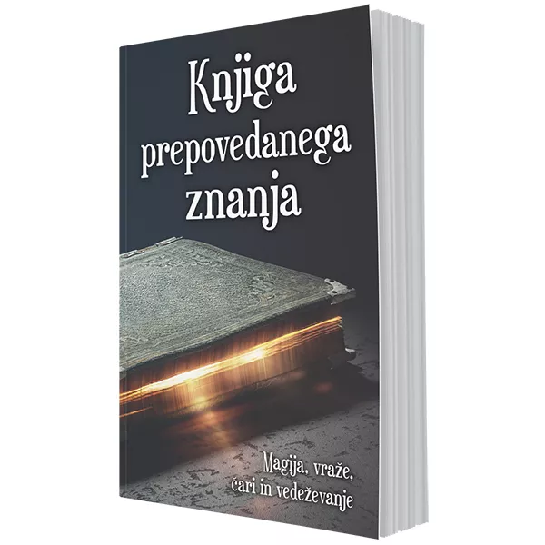 Knjiga prepovedanega znanja (magija, vraže, čari in vedeževanje)