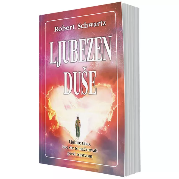  Ljubezen duše (Ljubite tako, kot ste to načrtovali pred rojstvom)