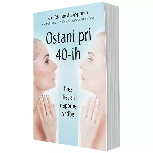 Ostani pri 40-ih – brez diet ali naporne vadbe
