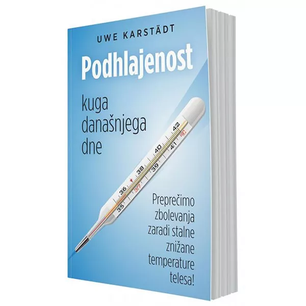 Podhlajenost – kuga današnjega dne